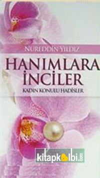 Hanımlar için İnciler Hanım Muhtevalı Hadisler