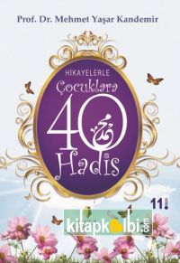 Hikayelerle Çocuklara 40 Hadis