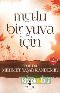 Mutlu Bir Yuva İçin