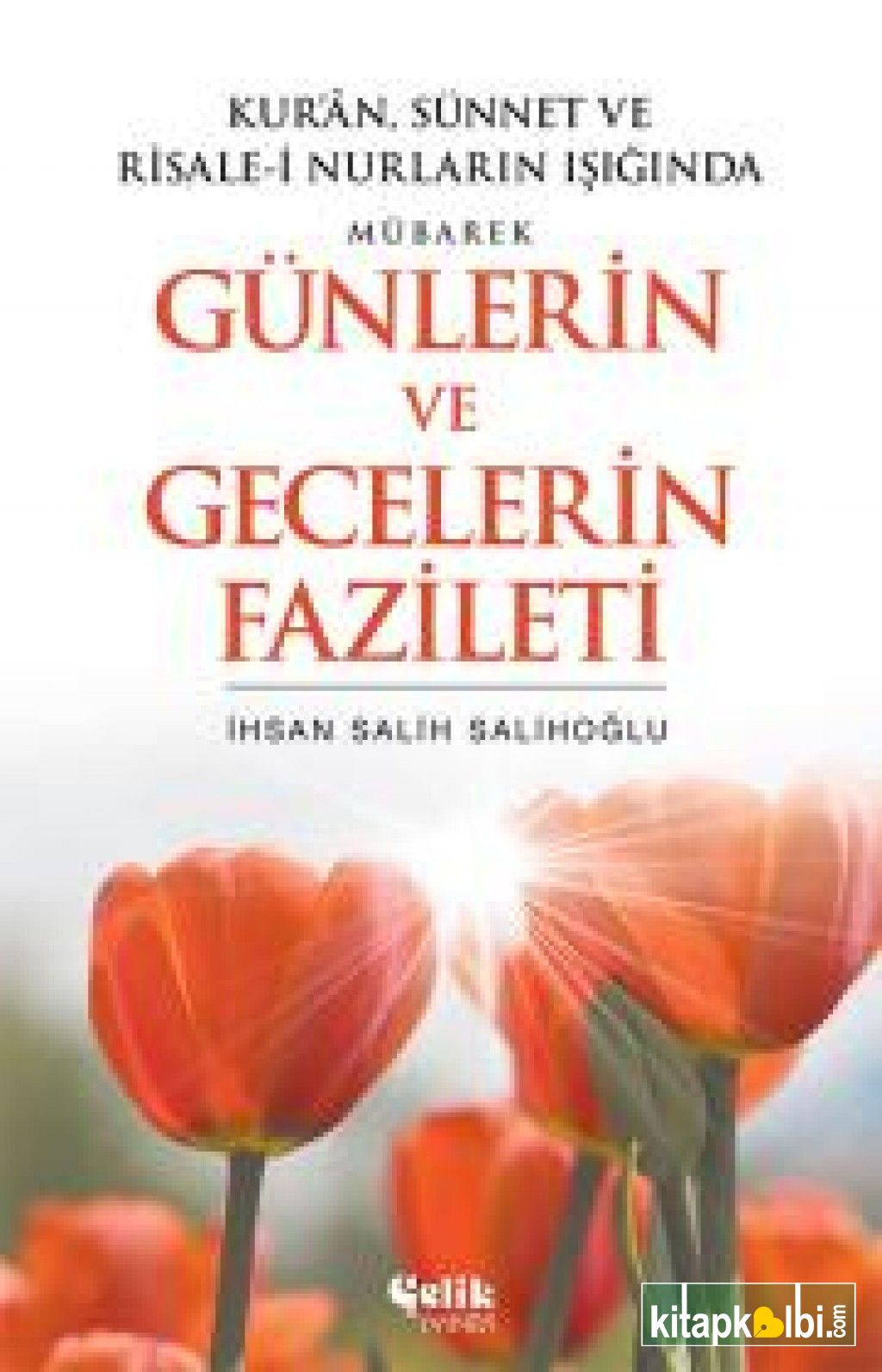 Gündüzlerin ve Gecelerin İhyasının Fazileti