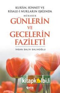 Gündüzlerin ve Gecelerin İhyasının Fazileti