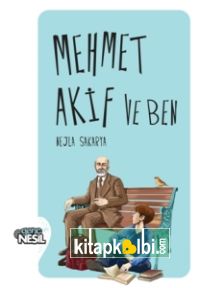 Mehmet Akif ve Ben