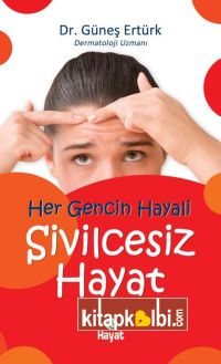 SİVİLCESİZ HAYAT