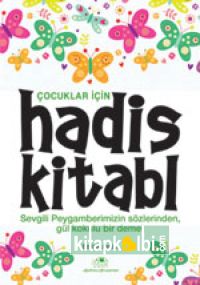 Çocuklar İçin Hadis Kitabı