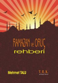 Ramazan Ve Oruç Rehberi