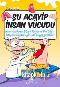 Şu Acayip İnsan Vücudu