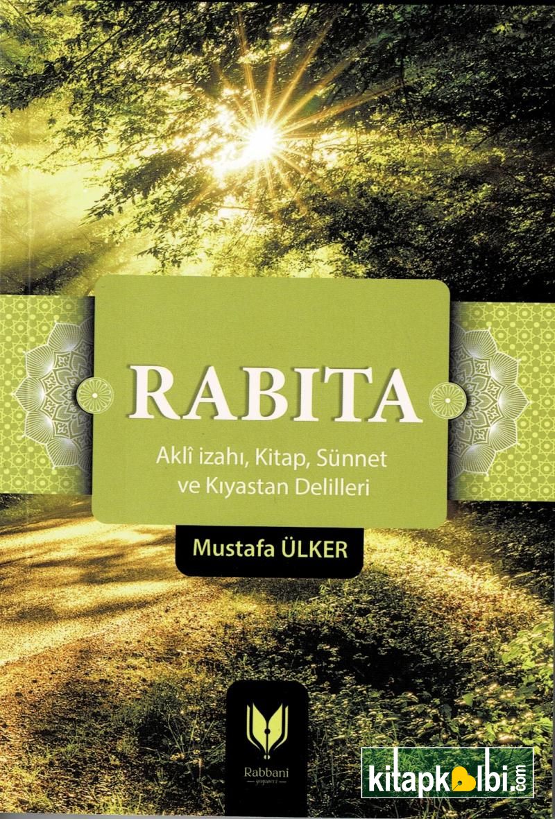 Rabıta Akli izahı  Kitap Sünnet ve Kıyastan Delilleri 