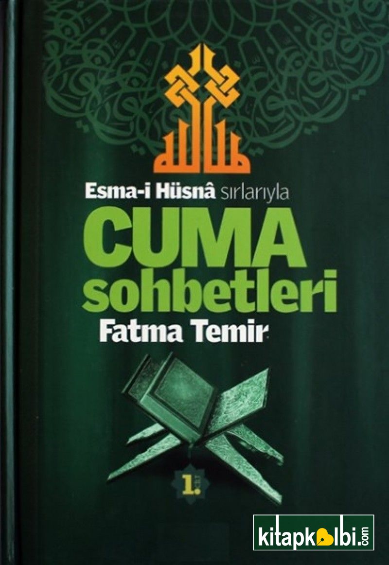 Sırlarıyla Cuma Sohbetleri 1