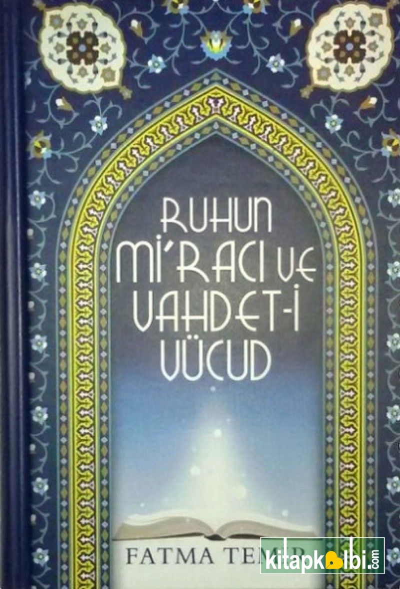 Ruhun Miracı ve Vahdeti Vücud