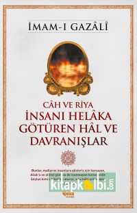 Cah ve Riya İnsanı Helaka Götüren Hal ve Davranışlar