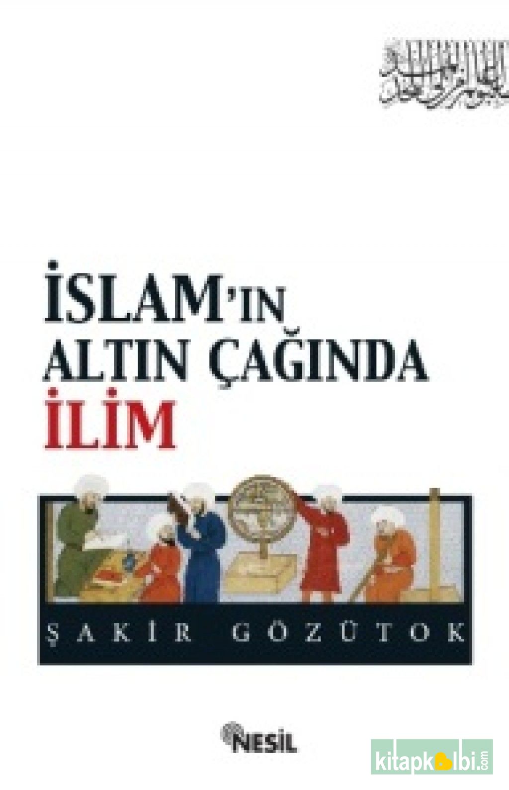 İslam’ın Altın Çağında İlim