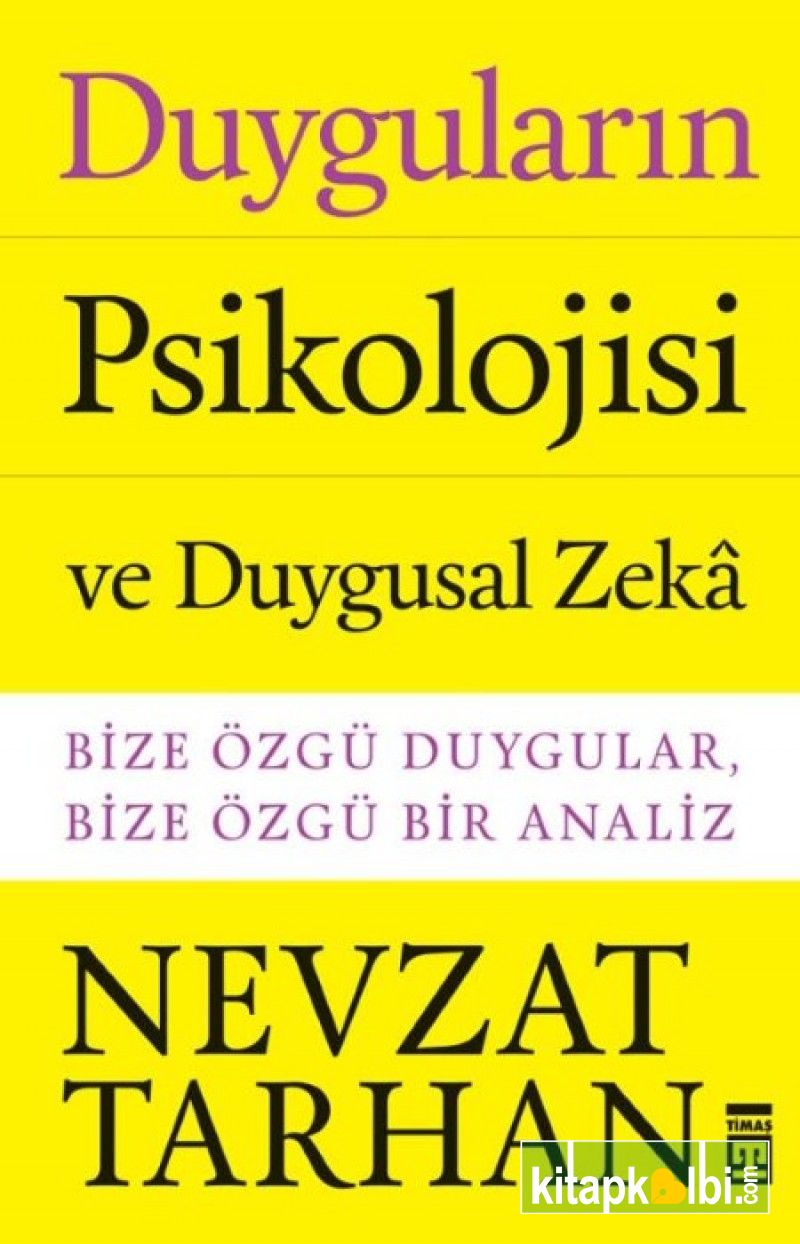 Duyguların Psikolojisi ve Duygusal Zeka