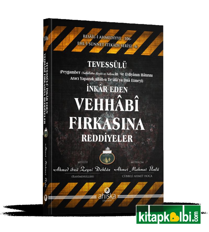 Tevessülü İnkâr Eden Vehhabi Fırkasına Reddiyeler
