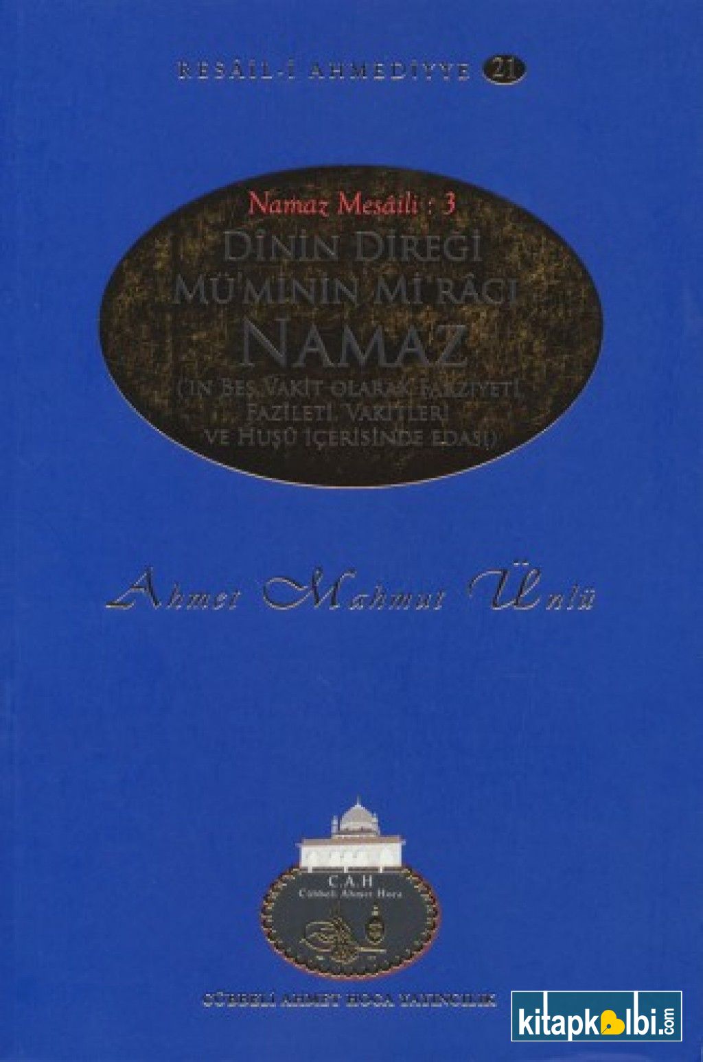 Dinin Direği Müminin Miracı Namaz