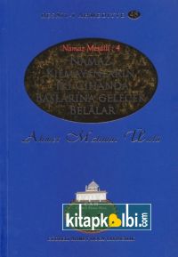 Namaz Kılmayanların İki Cihanda Başlarına Gelecek Belalar