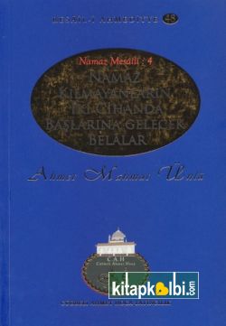 Namaz Kılmayanların İki Cihanda Başlarına Gelecek Belalar