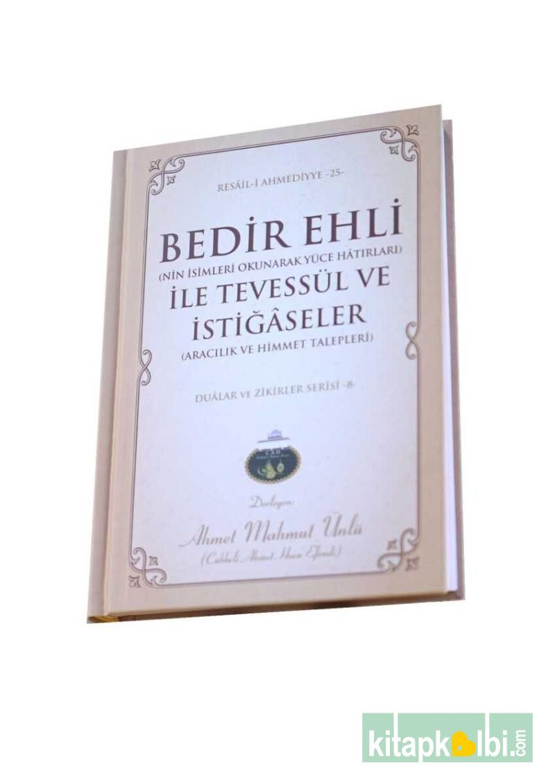 Bedir Ehli İle Tevessül ve İstiğaseler