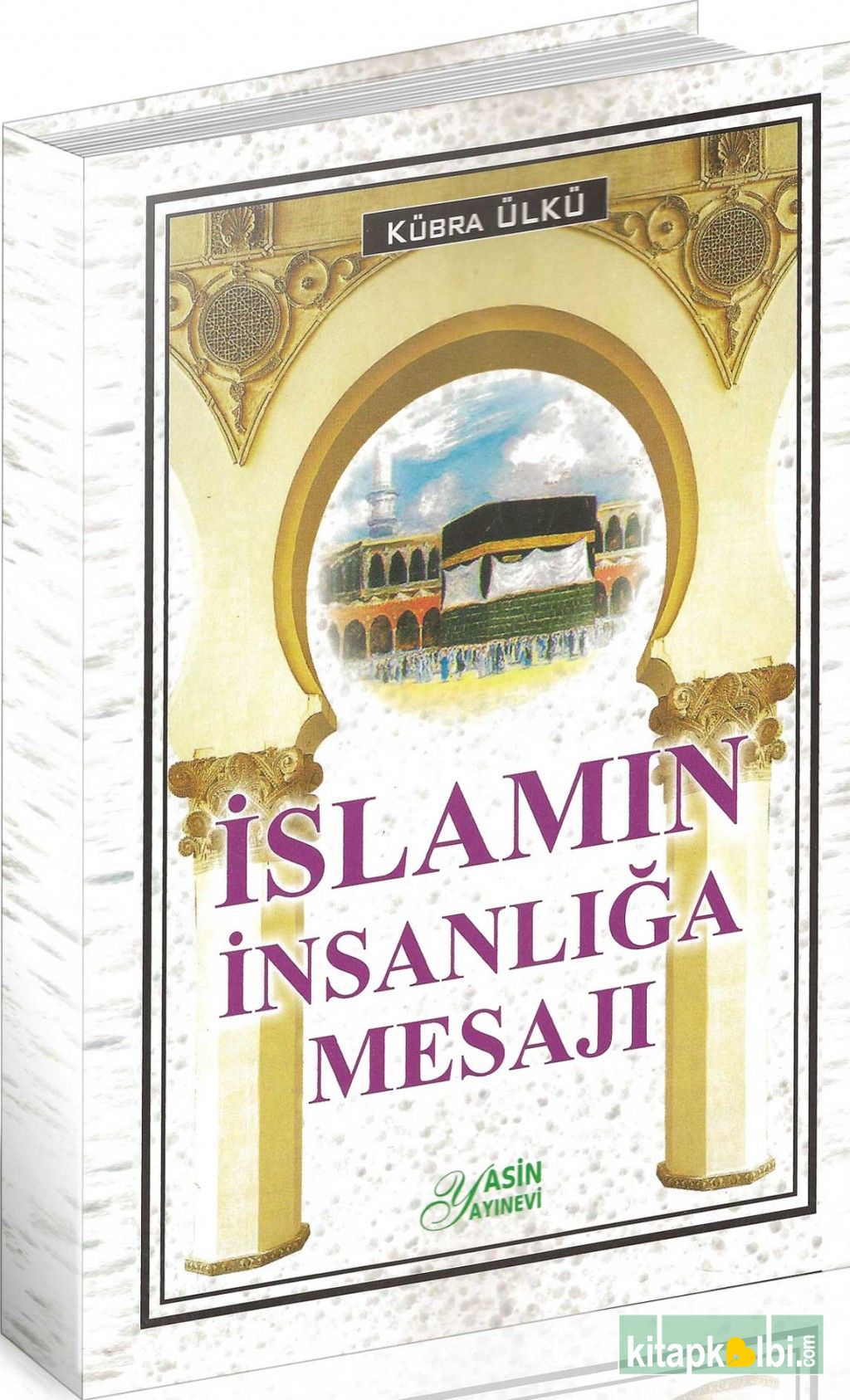 İslamın İnsanlığa Mesajı