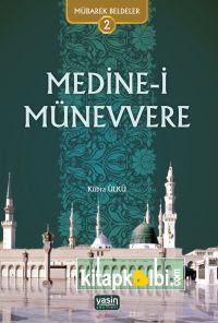 Mübarek Beldeler 2 - Medine-i Münevvere