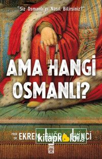 Ama Hangi Osmanlı