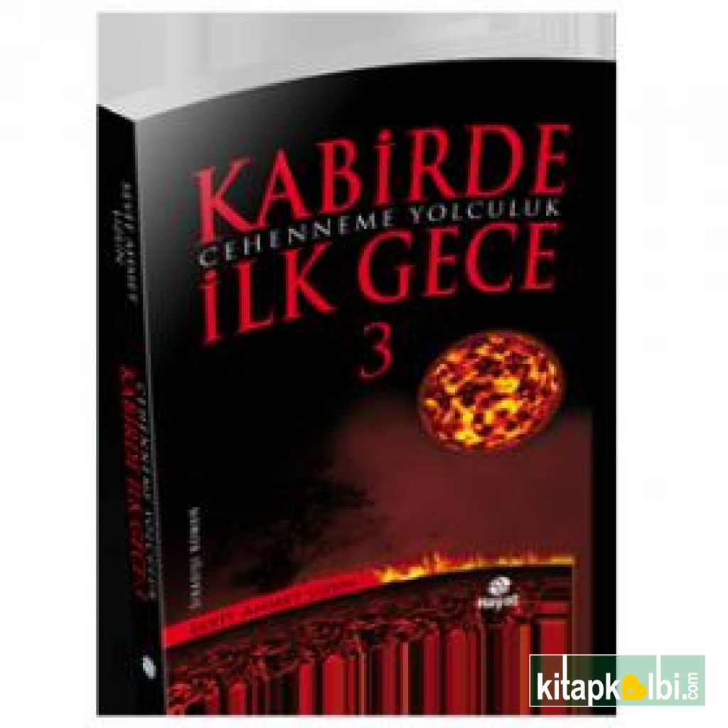 Kabirde İlk Gece 3 Cehennem Yolcuları