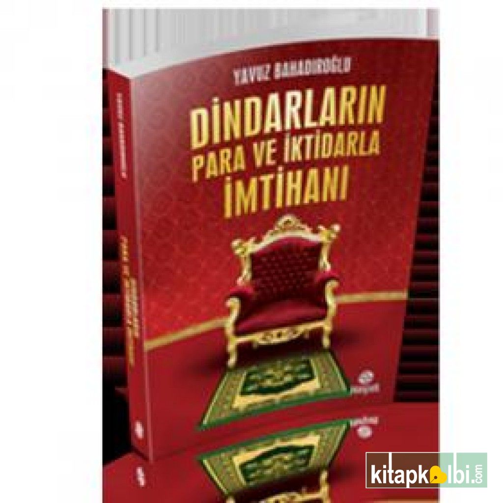 Dindarların Para ve İktidarla İmtihanı