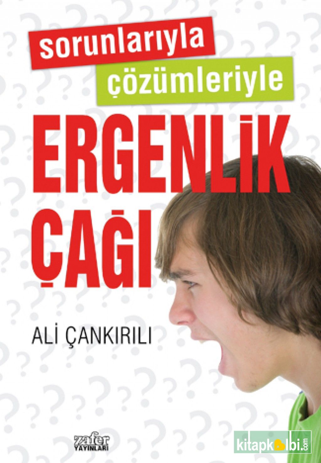 Sorunlarıyla Çözümleriyle Ergenlik Çağı