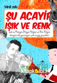 Şu Acayip Işık ve Renk