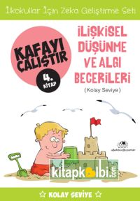 Kafayı Çalıştır 4 İlişkisel Düşünme ve Algı Becerileri