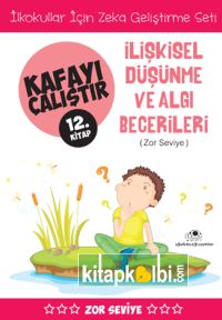 Kafayı Çalıştır 12 İlişkisel Düşünme ve Algı Becerileri