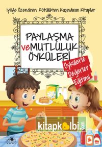 Paylaşma ve Mutluluk Öyküleri