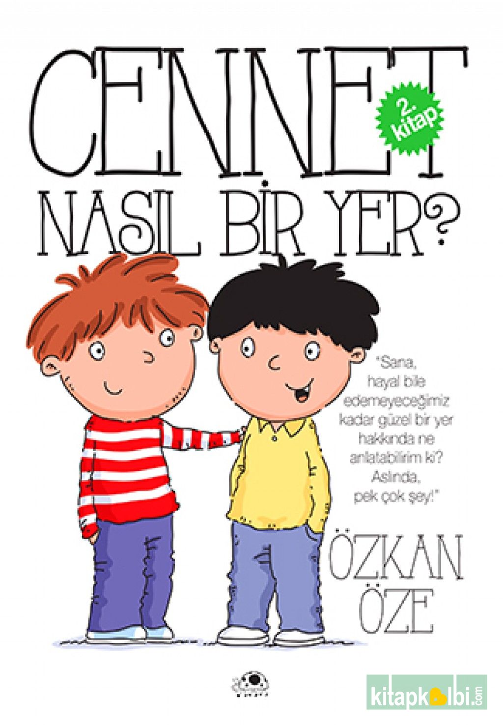 Cennet Nasıl Bir Yer