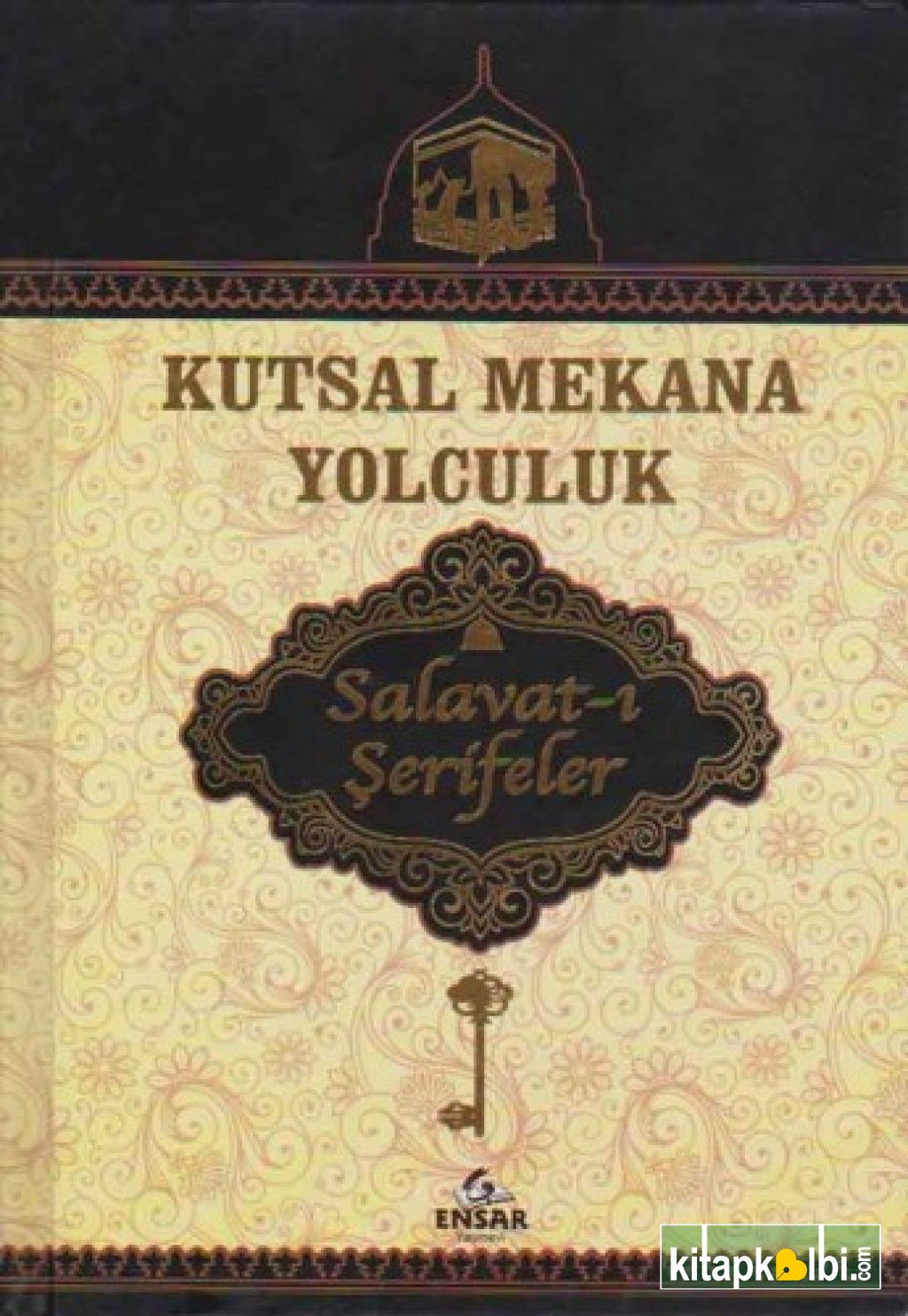 Kutsal Mekana Yolculuk (Salavat-ı Şerifler)