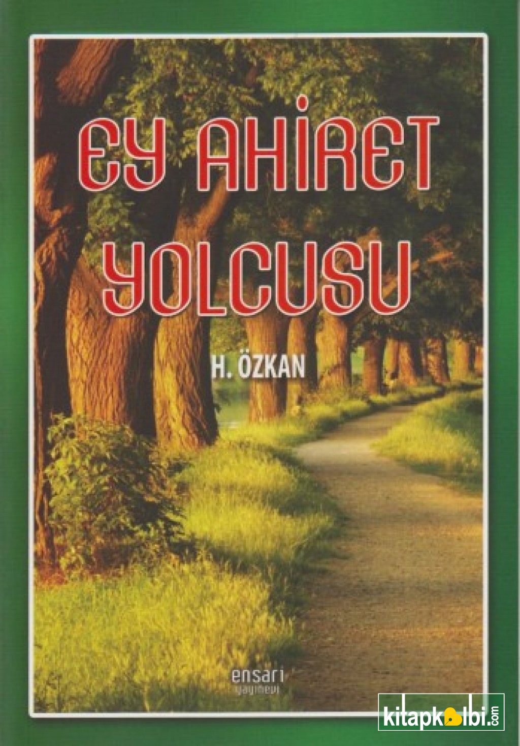 Ey Ahiret Yolcusu