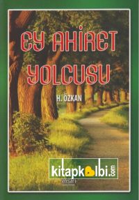 Ey Ahiret Yolcusu