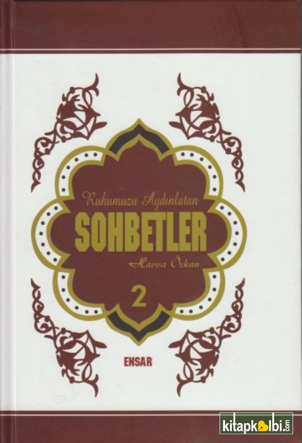 Ruhumuzu Aydınlatan Sohbetler 2