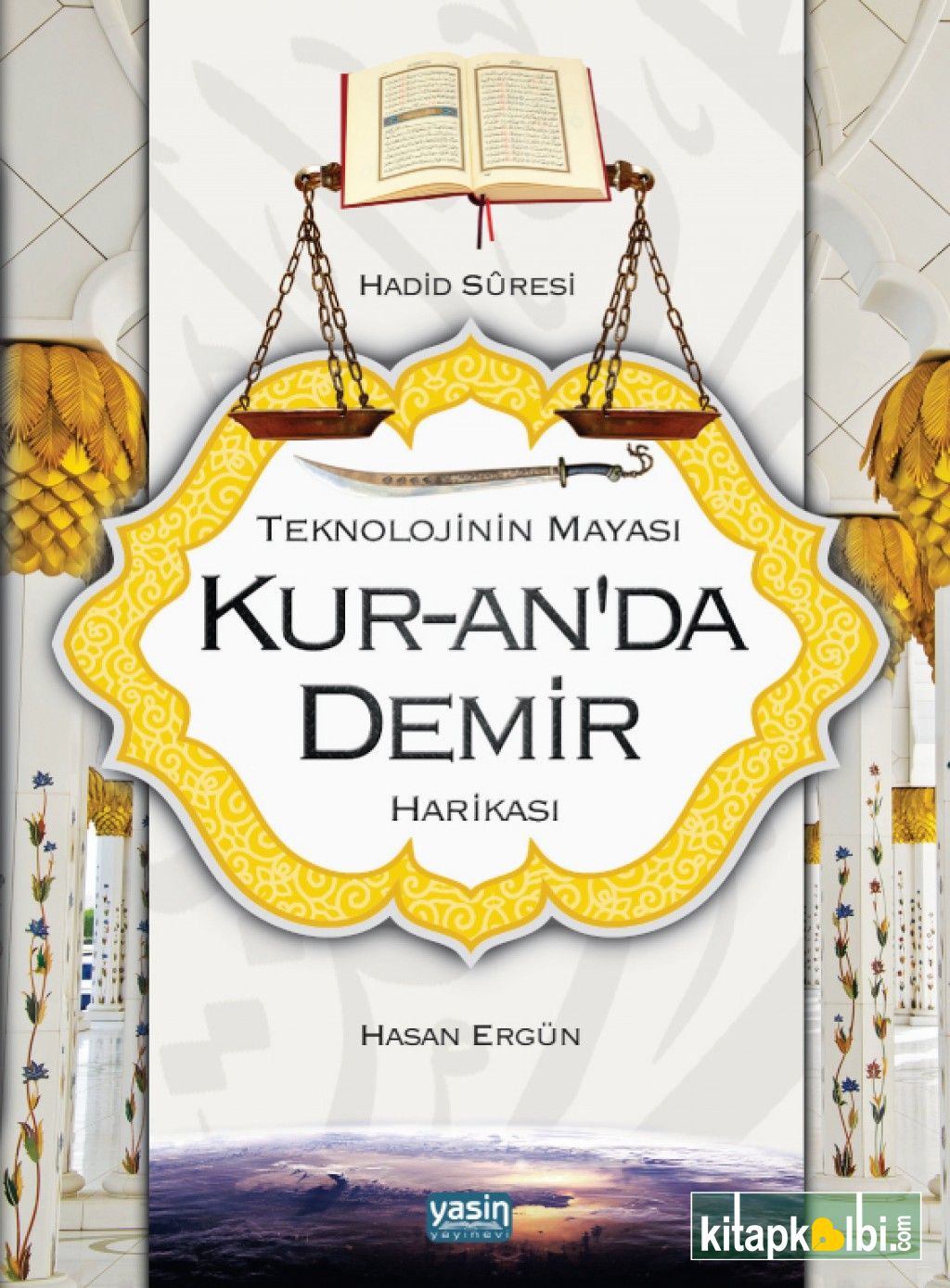 Teknolojinin Mayası Kuranda Demir Harikası