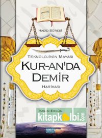 Teknolojinin Mayası Kuranda Demir Harikası