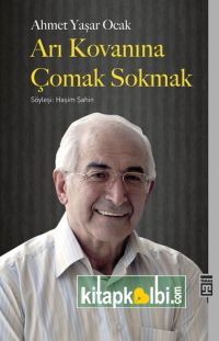 Arı Kovanına Çomak Sokmak