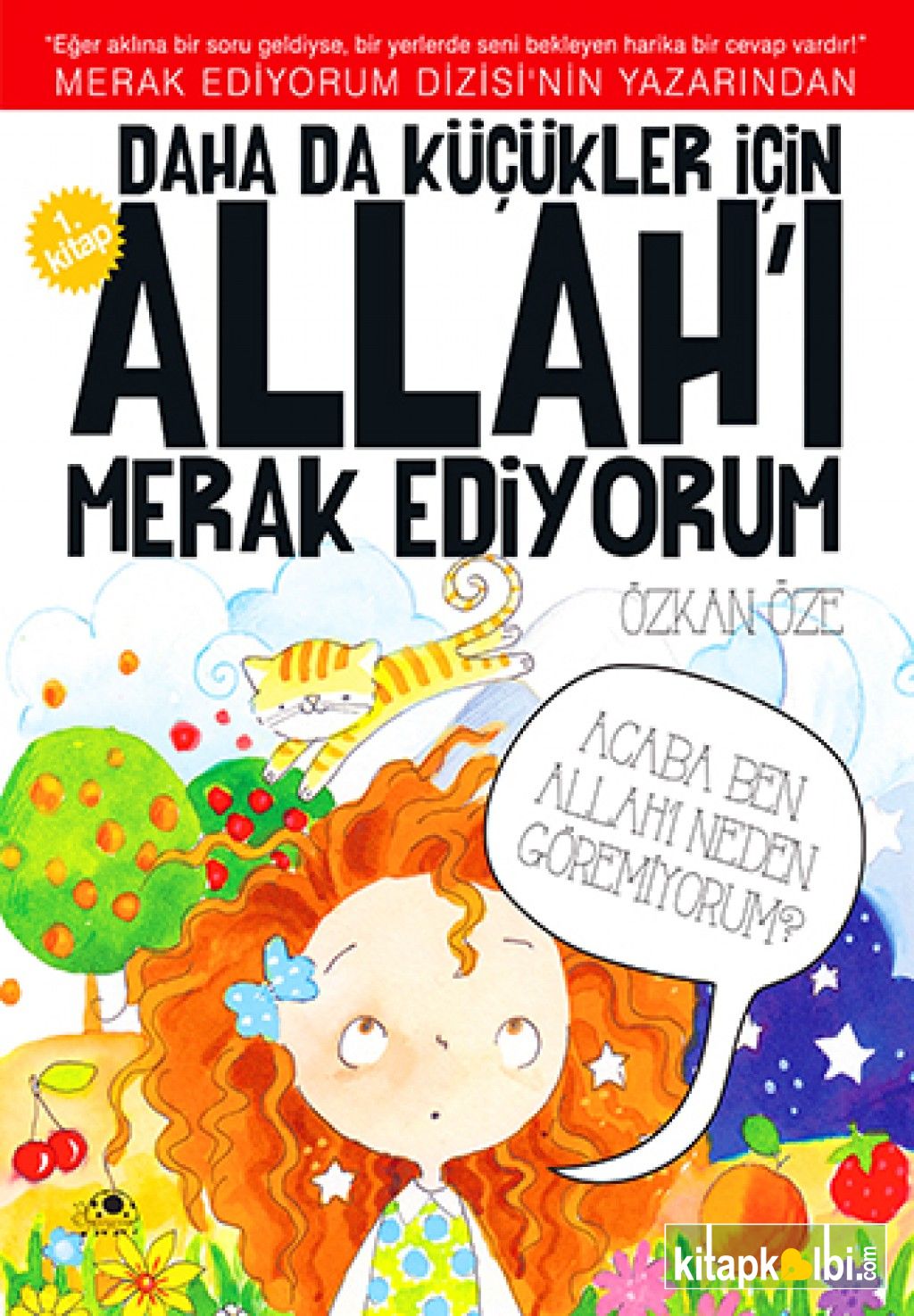 Daha da Küçükler İçin Allahı Merak Ediyorum 1