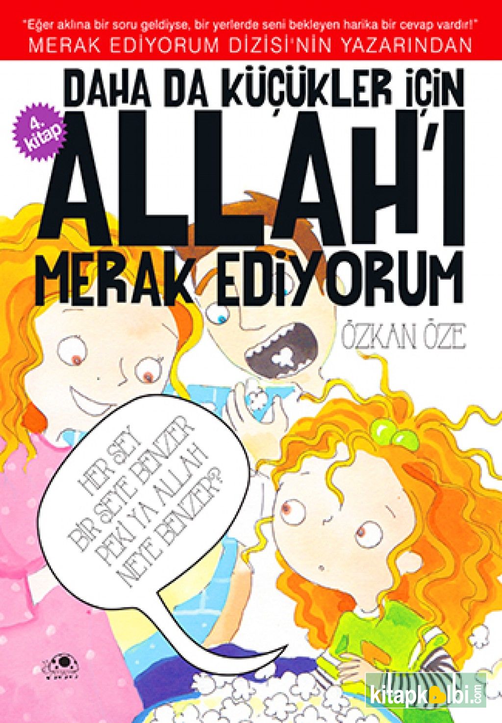 Daha Da Küçükler İçin Allahı Merak Ediyorum 4
