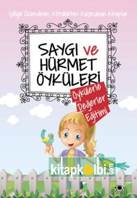 Saygı ve Hürmet Öyküleri