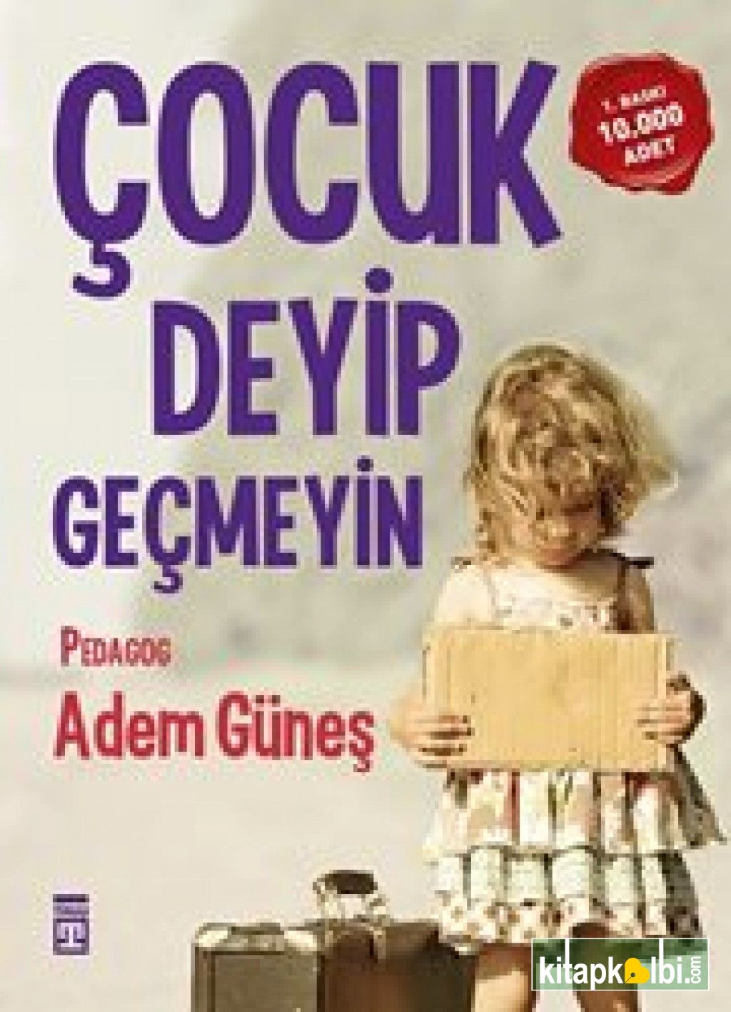 Çocuk Deyip Geçmeyin