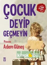 Çocuk Deyip Geçmeyin