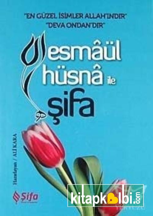 Esmaül Hüsna ile Şifa