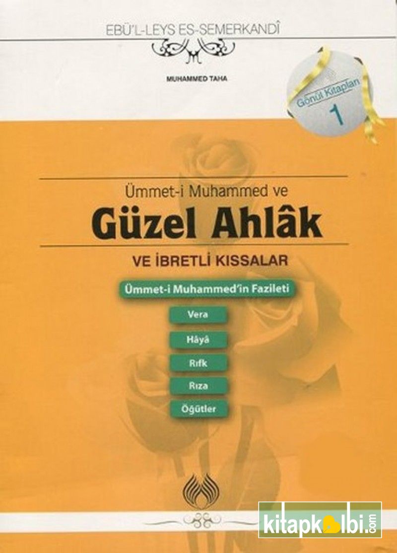 Ümmet-i Muhammed ve Güzel Ahlak ve İbretli Kıssalar