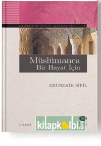 Müslümanca Bir Hayat İçin