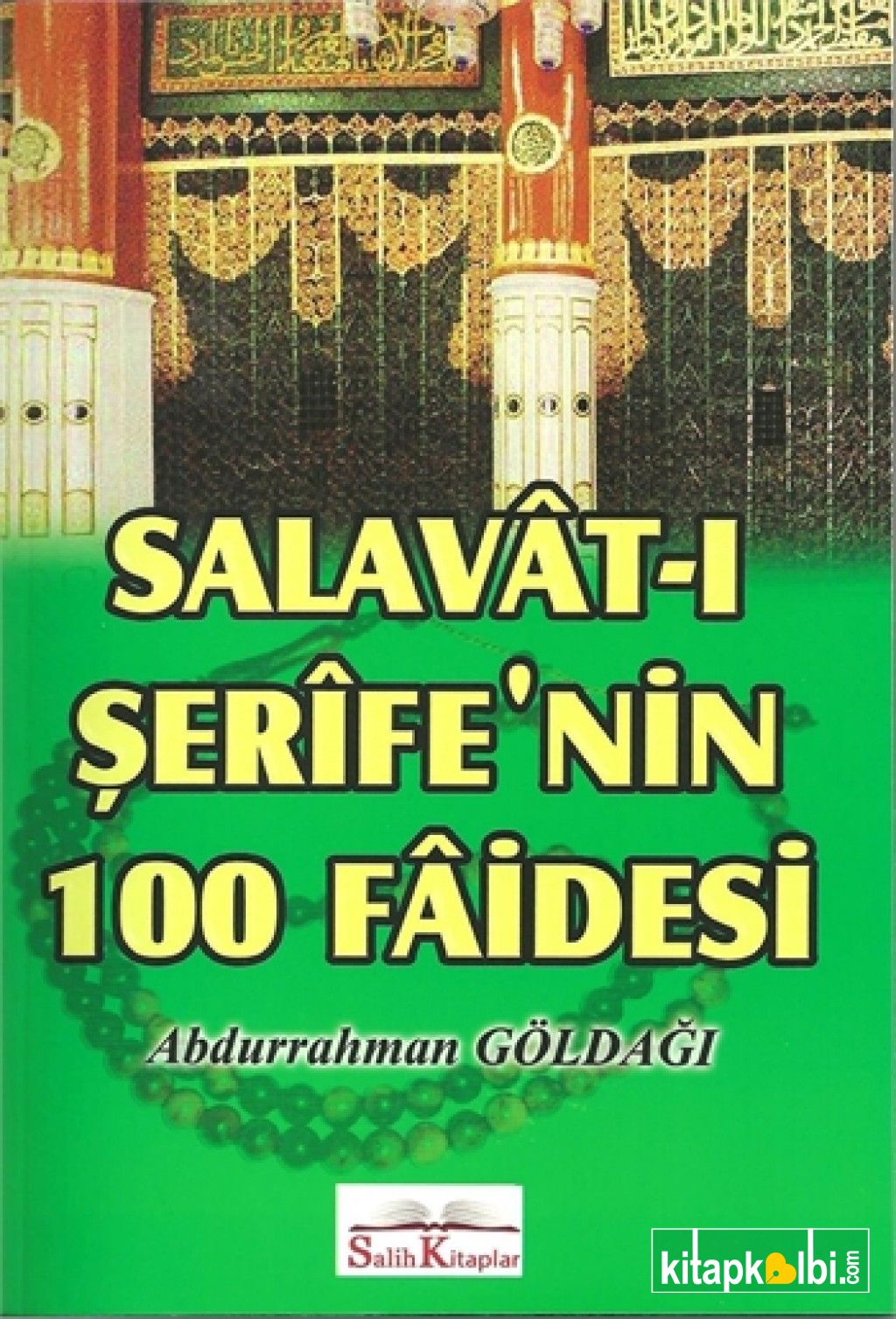 Salavat-ı Şerifenin 100 Faidesi