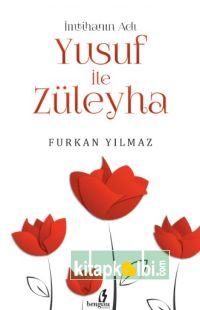 İmtihanın Adı Yusuf İle Züleyha