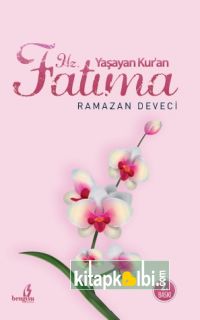 Yaşayan Kuran Hz Fatma